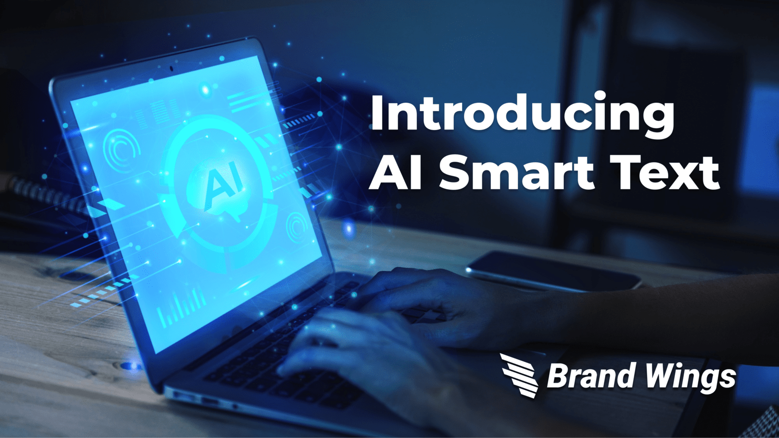 Introducing AI Smart Text