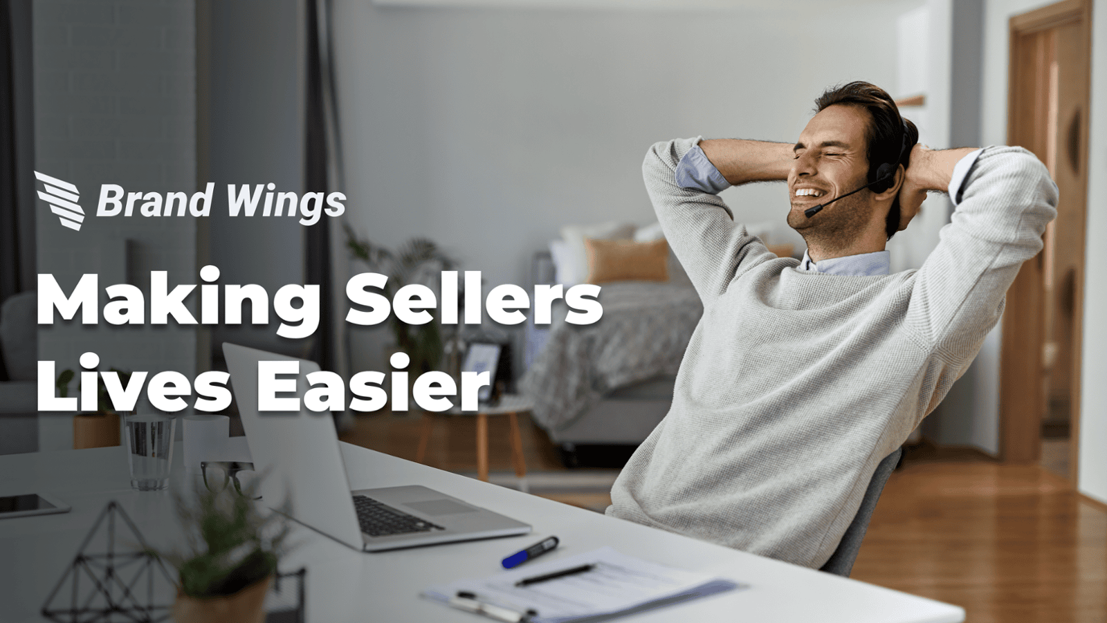 MAKING SELLERS LIVES EASIER